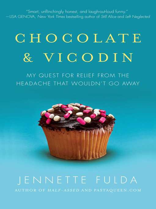 Title details for Chocolate & Vicodin by Jennette Fulda - Wait list